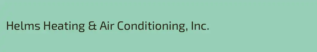 Helms Heating & Air Conditioning, Inc.